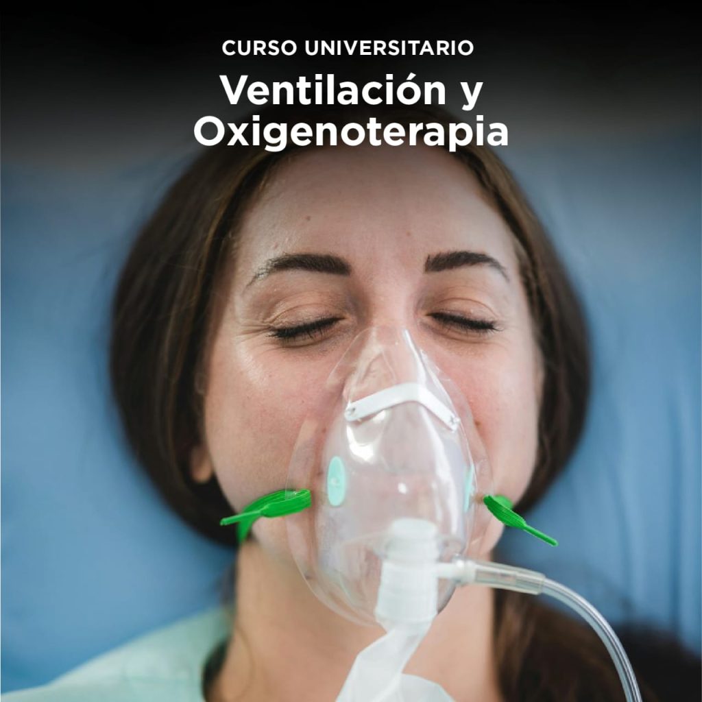 Curso Universitario en Ventilación y Oxigenoterapia