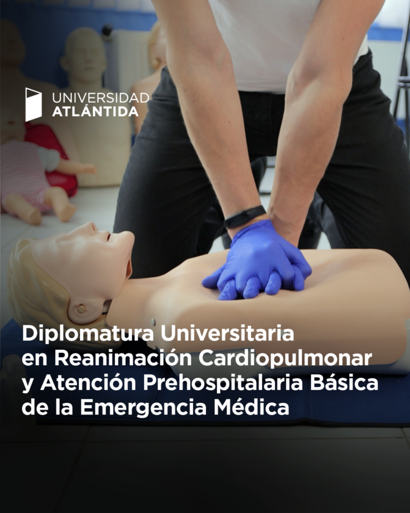 Diplomatura Universitaria en Reanimación Cardiopulmonar y Atención Prehospitalaria Básica de la Emergencia Médica